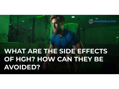 What are the side effects of HGH? How can they be avoided?